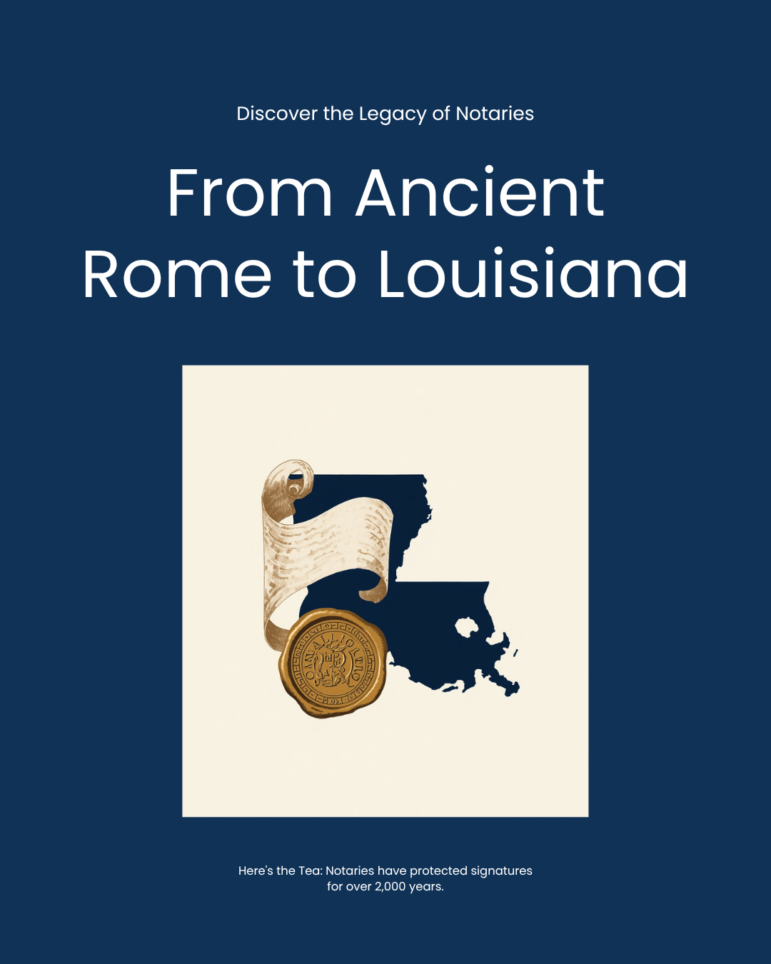 NotaryTeaWithLi graphic: From Ancient Rome to Louisiana, a Notary History