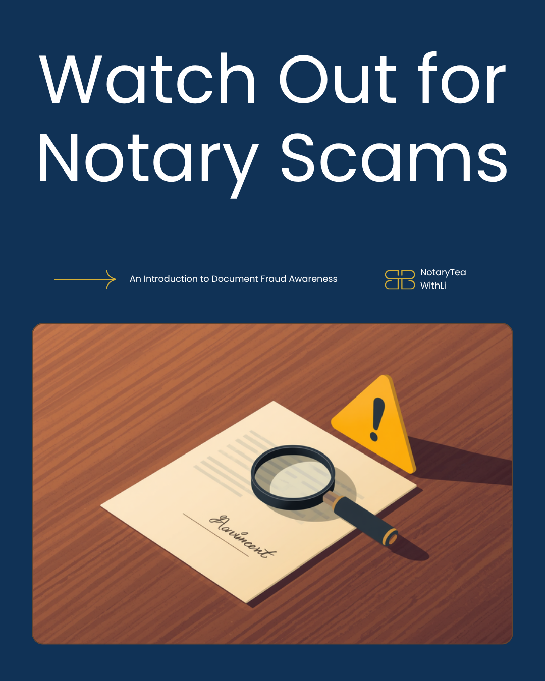 NotaryTeaWithLi graphic: Watch Out for Notary Scams